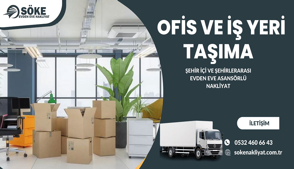 Söke Ofis ve İş Yeri Taşıma